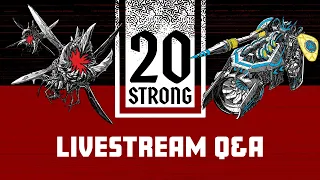 20 Strong Official Release Q&A Livestream