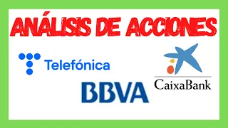 Análisis Técnico de acciones: Telefónica, BBVA y Caixabank