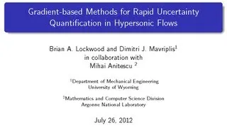 DOE CSGF 2012: Gradient-based Methods for Rapid Uncertainty Quantification in Hypersonic Flows