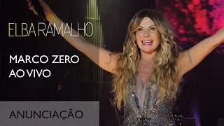 Anunciação | DVD Marco Zero | Elba Ramalho