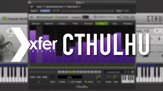 Cthulhu by Xfer records 'How To Use' - The Chord Section