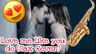 Love Me Like You Do - Ellie Goulding -  Sax Cover - Mr. Saxo 🎷