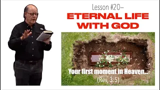 YOUR FIRST MOMENTS IN HEAVEN--WOW! WHAT IS ETERNAL LIFE WITH GOD GOING TO BE LIKE?