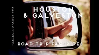 Roadtrip to Houston & Galveston, Texas