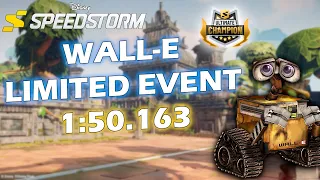 🥈Wall-E Limited Event 1:50.163 | Disney Speedstorm