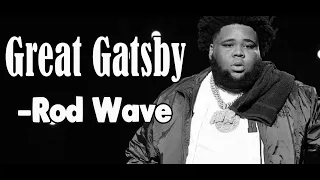 Rod Wave - Great Gatsby｜10hours