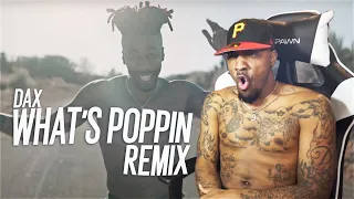 THIS BEAT IS OFFICIALLY DEAD! | Dax - WHATS POPPIN Remix (REACTION!!!)