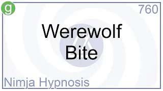 Werewolf Bite - Hypnosis