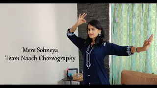 Mere Sohneya | Kabir Singh | Team Naach Choreography | Dance By Shruti