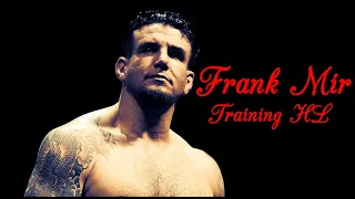 FRANK MIR - TRAINING HL