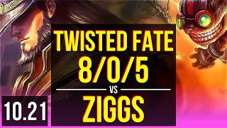 TWISTED FATE vs ZIGGS (MID) | 8/0/5, Rank 6 Twisted Fate, Legendary | BR Challenger | v10.21