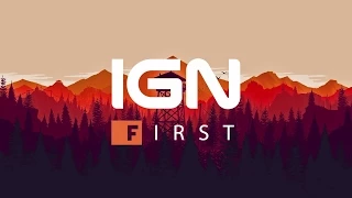 17 Minutes of New Firewatch Gameplay - IGN First