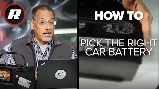 How To: Buy the right battery for your car | Cooley On Cars