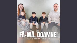 Fă-mă, Doamne!