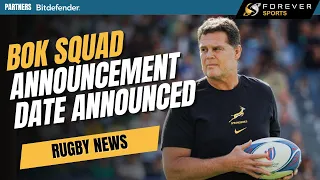 SPRINGBOK SQUAD ANNOUNCEMENT DATE ANNOUNCED! | Rugby News