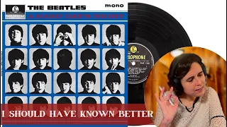 The Beatles, I Should Have Known Better - A Classical Musician’s First Listen and Reaction /Excerpts