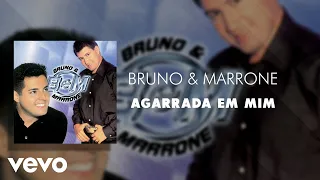 Bruno & Marrone - Agarrada em Mim (Áudio Oficial)