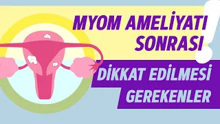 Miyom Ameliyatı Sonrası Dikkat Etmeniz Gerekenler ve Cinsellik - Prof. Dr. Gamze Sinem