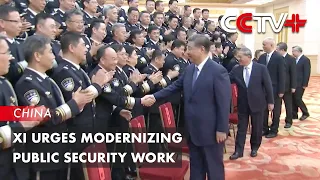 Xi Urges Modernizing Public Security Work