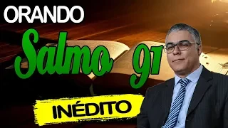 ORANDO SALMO 91