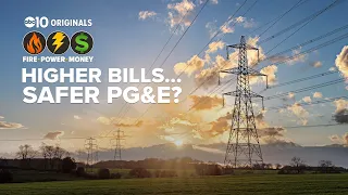 You're paying. Is PG&E getting safer?