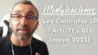 Modificación LCSP mayo 2023 - Arts 71 y 103