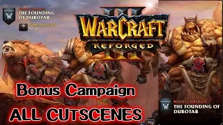 Warcraft 3 Reforged - Bonus Campaign ALL CUTSCENES