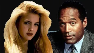 O.J. Simpson and Drew Barrymore