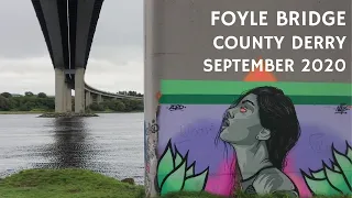 FOYLE BRIDGE - County Londonderry - September 2020