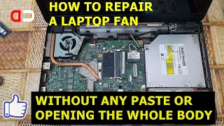 HOW TO REPAIR A LAPTOP FAN WITHOUT USING ANY PASTE OR WITHOUT OPENING THE WHOLE BODY. Dell N5050,,,,