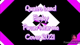 Quatro band pucav tutat me fank cover 2021