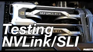 Benchmarking/testing the SLI/NVLINK with Nvidia RTX 2080 ti's