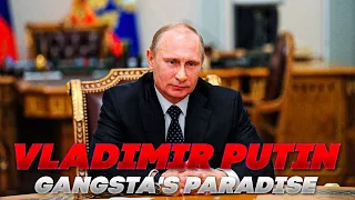 🇷🇺Vladimir Putin - Gangsta's Paradise 🇷🇺