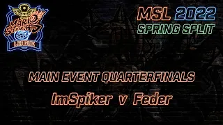 ImSpiker vs Feder | MSL 2022 Spring Split | Main Event Quarterfinal - Mario Strikers Charged