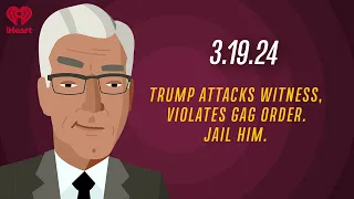 TRUMP ATTACKS WITNESS, VIOLATES GAG ORDER. JAIL HIM. - 3.19.24 | Countdown with Keith Olbermann