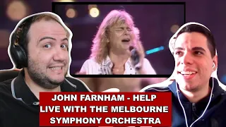 I SHOWED MY FRIEND John Farnham - Help (LIVE with Melbourne Symphony Orchestra) TEACHER PAUL REACTS