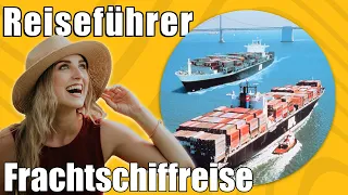 Frachtschiffreise | Travel Tipps | Reiseführer Deutsch