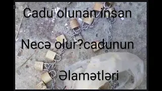 Cadunun əlamətləri,tilsim olunub sizə?sirkə cadunu təmizlər?