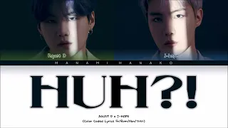 {VOSTFR} AGUST D (SUGA) - 'HUH?!' (ft. j-hope) (Color Coded Lyrics Français/Rom/Han/가사)