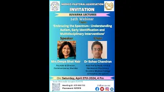 Medico-Pastoral Association (MPA) - Suvarna Lectures 24 - Mrs. Deepa Bhat Nair - 27-04-2024