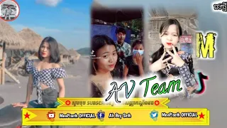 🔥🐲AV Team | ReMix SoNg 2022 ReMix TikTok 2022 [ MenPiseth OFFICIAL ]