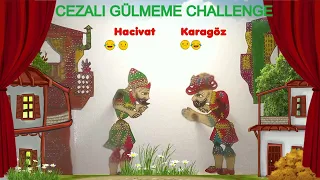 KARAGÖZ'LE CEZALI GÜLMEME CHALLENGE / EMRE TURANLI