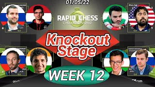 Rapid Chess Championship 2022 | WEEK 12 - Knockout | Chess.com | 01/05/22