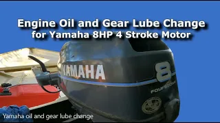 Yamaha 8HP 4 stroke -oil and gear lube change