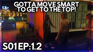 Episode 1.2: GOTTA MOVE SMART TO GET TO THE TOP! | GTA RP | GrizzleyWorld WHITELIST