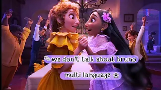 ✎we don't talk about bruno | multi language ❀