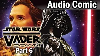 Vader Down #6 | Darth Vader #15 [2015] (Audio Comic)