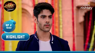 Virat का चौंकाने वाला फैसला | Shakti | शक्ति | Highlight | Ep. 1033