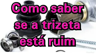 Como saber se a trizeta precisa ser trocada - o que é uma trizeta