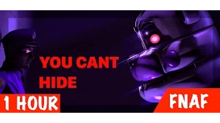 YOU CANT HIDE | Fnaf Song [1hour] CK9C